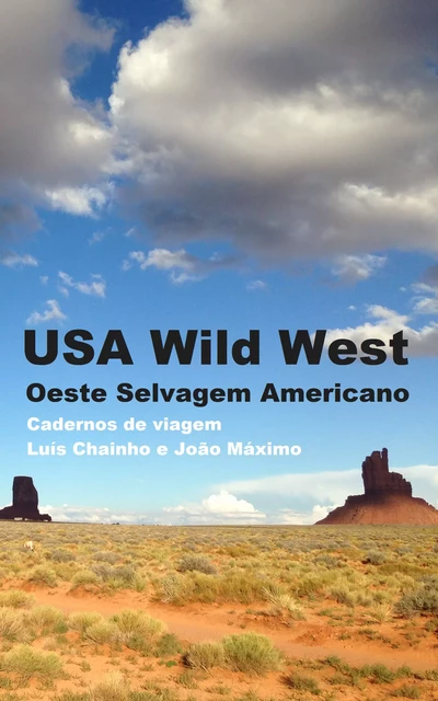 USA Wild West: Oeste Selvagem Americano - João Máximo, Luís Chainho - INDEX ebooks