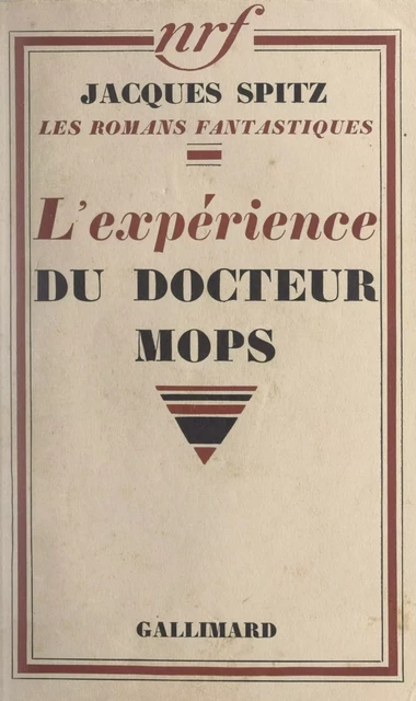 L'expérience du docteur Mops - Jacques Spitz - Gallimard (réédition numérique FeniXX)