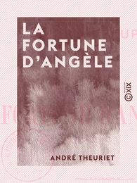 La Fortune d'Angèle