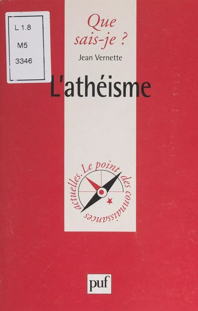 L'athéisme - Jean Vernette - (Presses universitaires de France) réédition numérique FeniXX