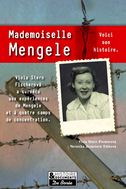 Mademoiselle Mengele - Veronika Homolová Tóthová - De Borée