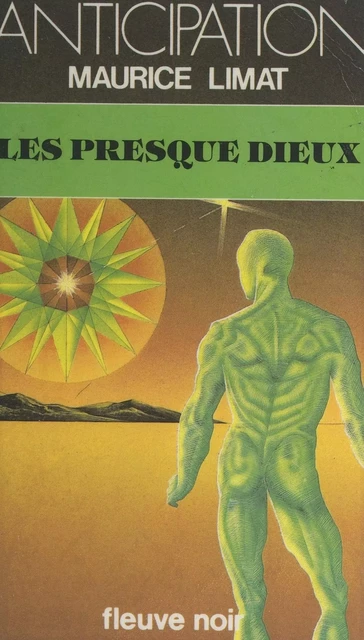 Les presque dieux - Maurice Limat - Fleuve éditions (réédition numérique FeniXX)