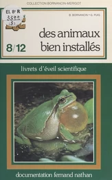 Les animaux bien installés