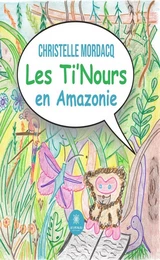 Les Ti'Nours en Amazonie