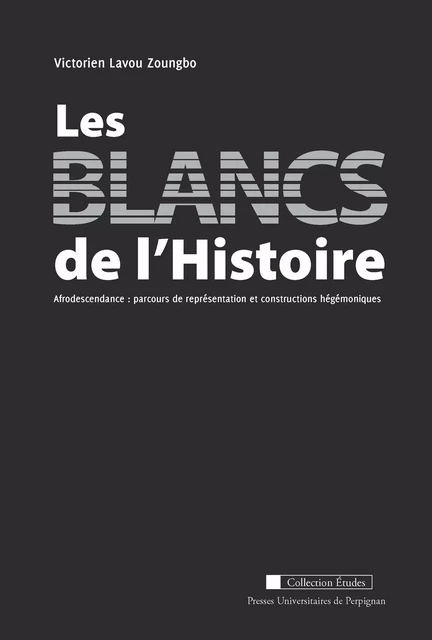 Les blancs de l’histoire -  - Presses universitaires de Perpignan