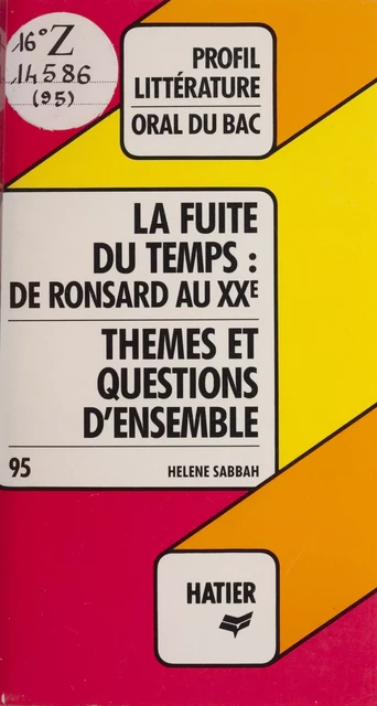 La fuite du temps : de Ronsard au XXe - Hélène Sabbah - (Hatier) réédition numérique FeniXX