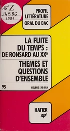 La fuite du temps : de Ronsard au XXe