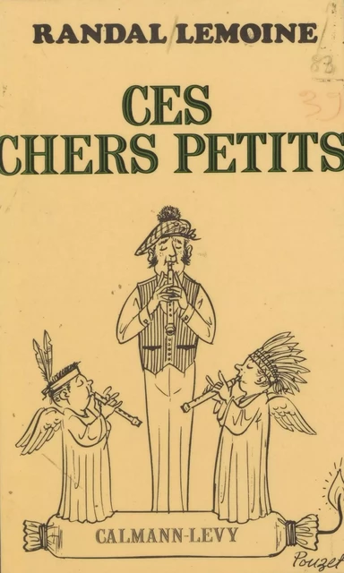 Ces chers petits - Randal Lemoine - Calmann-Lévy (réédition numérique FeniXX)