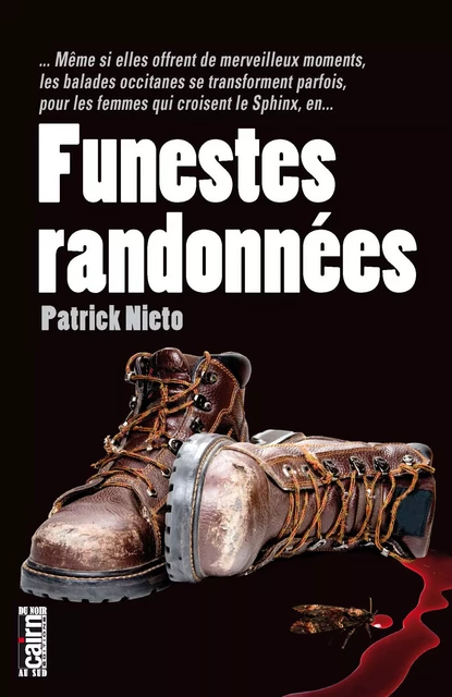 Funestes randonnées - Patrick Nieto - Éditions Cairn