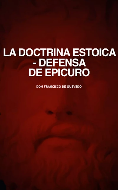 La Doctrina Estoica. Defensa de Epicuro - Don Francisco de Quevedo - Alicia Éditions