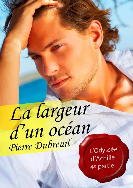 La largeur d'un océan (pulp gay) - Pierre Dubreuil - Éditions Textes Gais