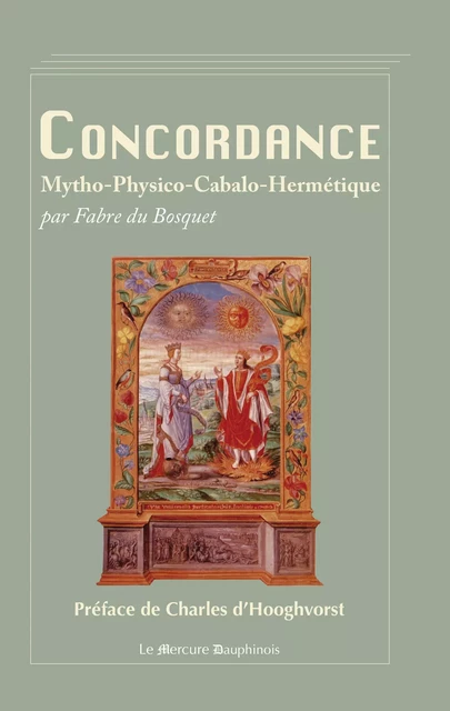 Concordance Mytho-Physico-Cabalo-Hermétique - Fabre du Bosquet - Le Mercure Dauphinois