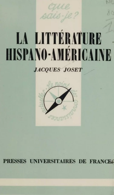 La littérature hispano-américaine - Jacques Joset - Presses universitaires de France (réédition numérique FeniXX)