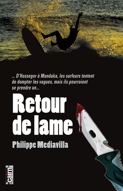 Retour de lame - Philippe Mediavilla - Éditions Cairn