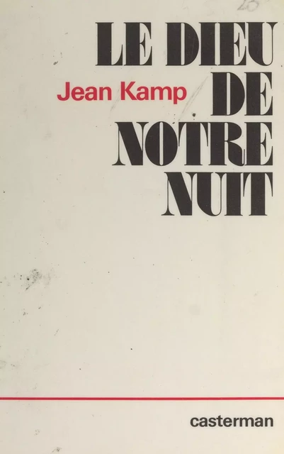 Le Dieu de notre nuit - Jean Kamp - (Casterman) réédition numérique FeniXX