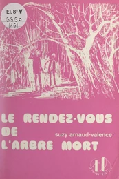 Le rendez-vous de l'arbre mort