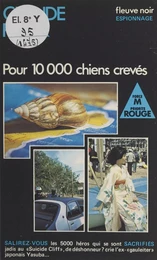 Pour 10 000 chiens crevés