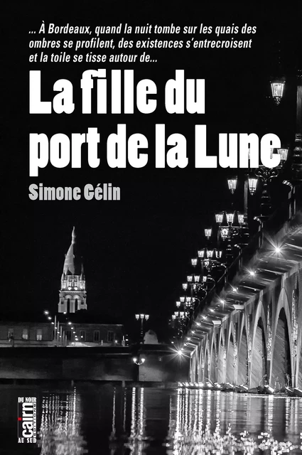 La Fille du port de la Lune - Simone Gélin - Éditions Cairn