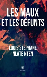 Les maux et les défunts