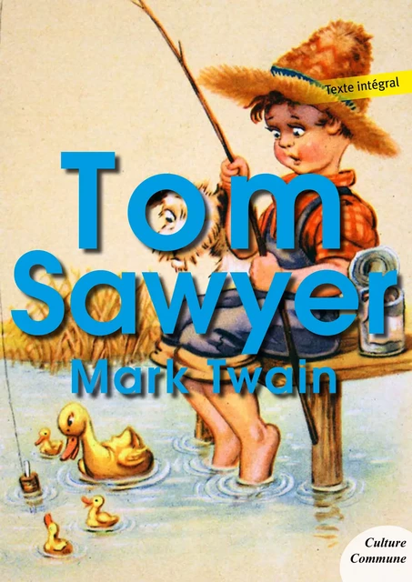 Les aventures de Tom Sawyer - Mark Twain - Culture commune