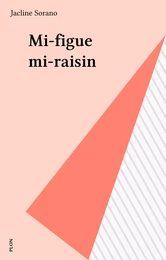 Mi-figue mi-raisin