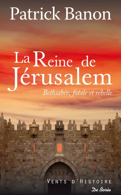 La Reine de Jérusalem - Patrick Banon - De Borée