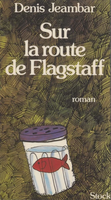 Sur la route de Flagstaff - Denis Jeambar - Stock (réédition numérique FeniXX)