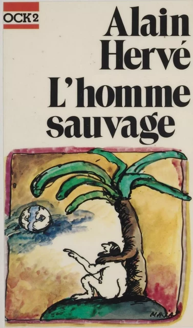 L'homme sauvage - Alain Hervé - Stock (réédition numérique FeniXX)