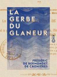 La Gerbe du glaneur - Poésies érotiques