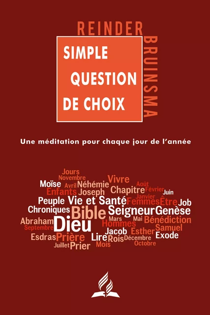 Simple question de choix - Reinder Bruinsma - Éditions Vie et Santé