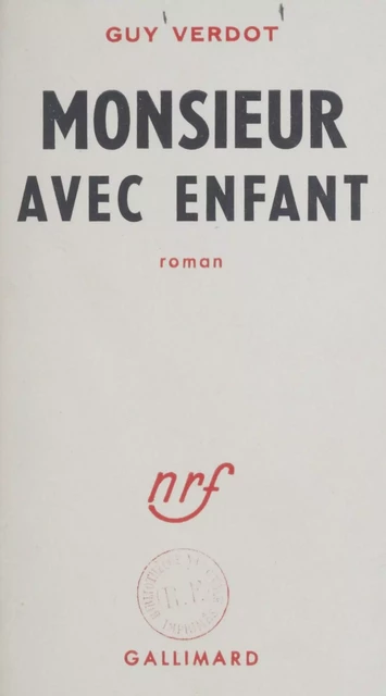 Monsieur avec enfant - Guy Verdot - Gallimard (réédition numérique FeniXX)