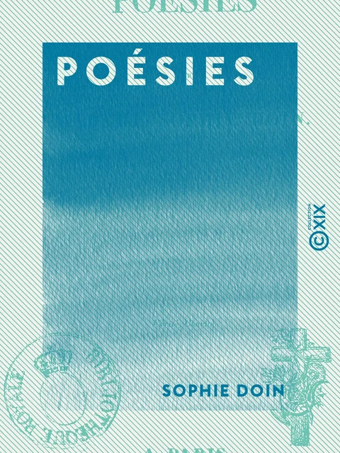 Poésies - Sophie Doin - Collection XIX