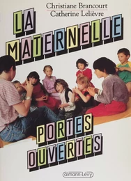 La Maternelle : portes ouvertes