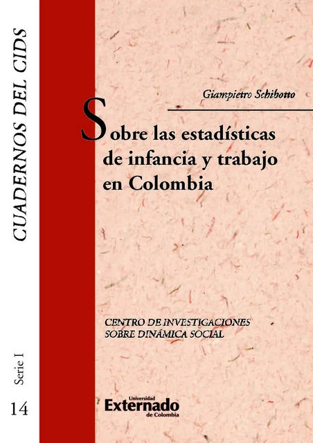 Sobre las estadísticas de infancia y trabajo en Colombia - Giampietro Schibotto - Universidad externado de Colombia