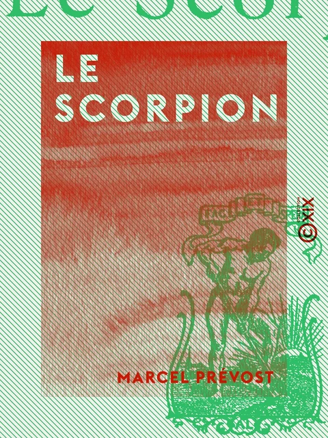 Le Scorpion - Marcel Prévost - Collection XIX