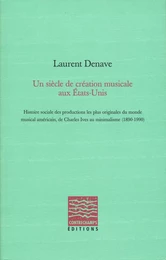 Un siècle de création musicale aux États-Unis