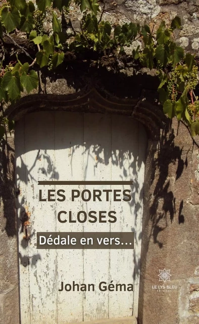 Les portes closes - Johan Géma - Le Lys Bleu Éditions