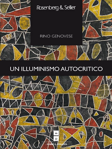 Un illuminismo autocritico - Rino Genovese - Rosenberg & Sellier