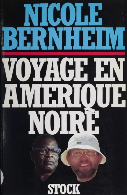 Voyage en Amérique noire - Nicole Bernheim - Stock (réédition numérique FeniXX)