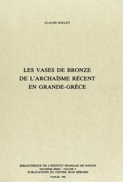 Les vases de bronze de l'archaïsme récent en Grande Grèce