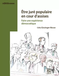 Être juré populaire en cour d’assises