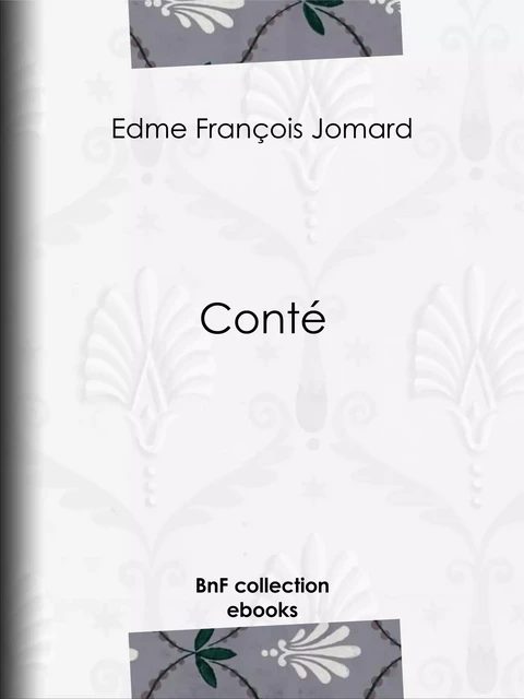 Conté - Edme François Jomard - BnF collection ebooks