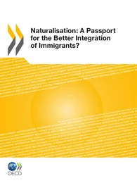 Naturalisation:  A Passport for the Better Integration of Immigrants?