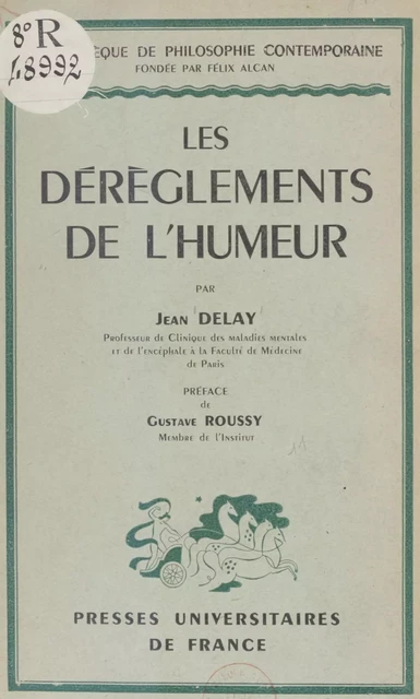 Les dérèglements de l'humeur - Jean Delay - Presses universitaires de France (réédition numérique FeniXX)