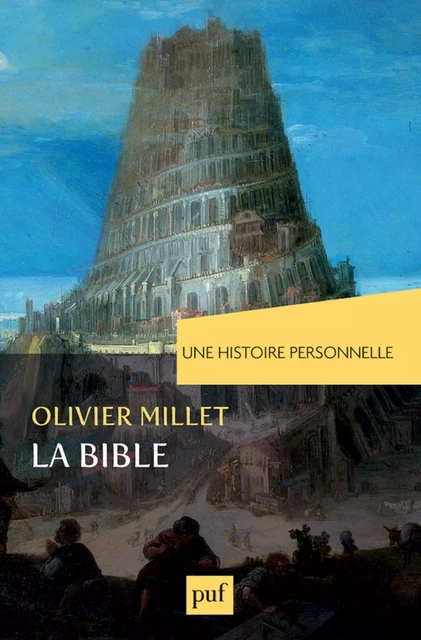 Une histoire personnelle de la Bible - Olivier Millet - Humensis