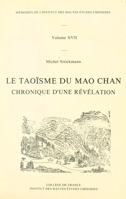 Le taoïsme du Mao Chan - Michel Strickmann - (Presses universitaires de France) réédition numérique FeniXX