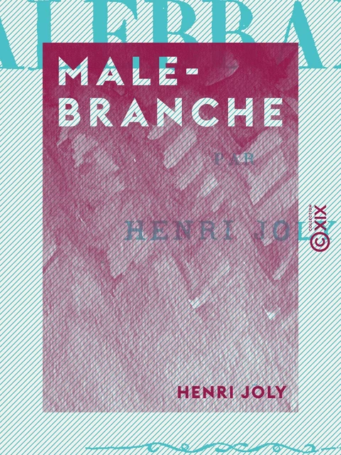 Malebranche - Henri Joly - Collection XIX