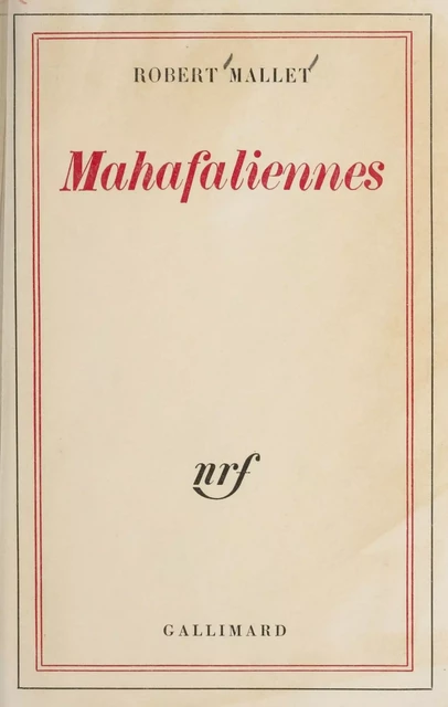 Mahafaliennes - Robert Mallet - Gallimard (réédition numérique FeniXX)