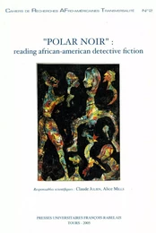 “Polar noir”: Reading African-American Detective Fiction