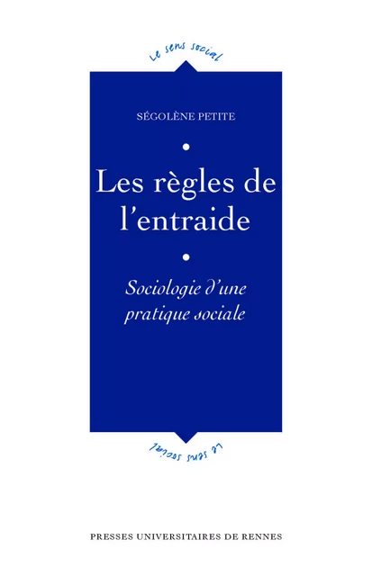 Les règles de l'entraide - Ségolène Petite - Presses universitaires de Rennes